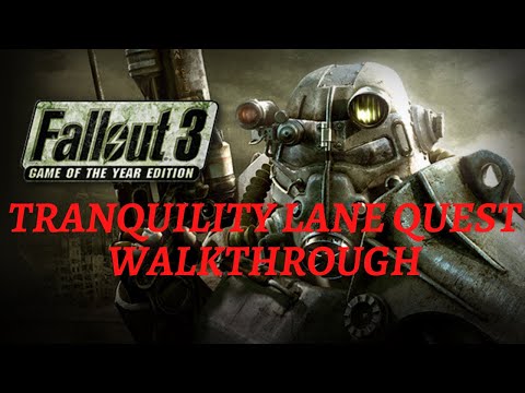 Fallout 3 Tranquility Lane Quest Walkthrough
