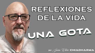UNA GOTA DE AGUA - JUAN CHIA