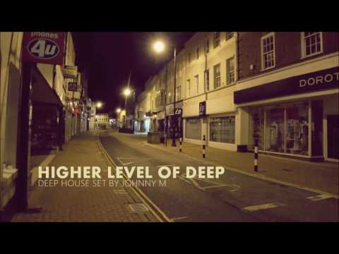 Higher Level Of Deep | Deep House Set | Winter 2017 Mixed By Johnny M