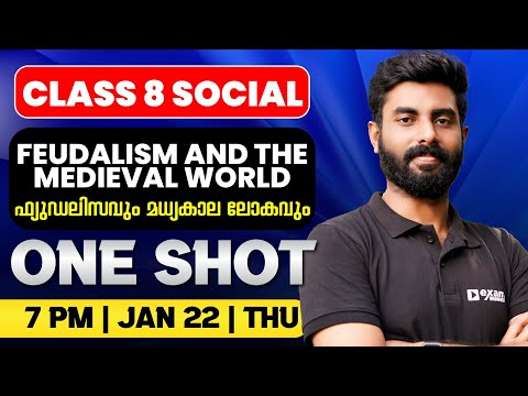 Class 8 Social | Feudalism And the Medieval World/ഫ്യുഡലിസവും മധ്യകാല ലോകവും | Oneshot | ExamWinner