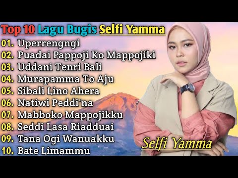 Selfi Yamma Lida full Album versi Bugis Uperrengngi - kumpulan lagu Bugis Selfi Yamma Lida