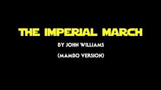 The Imperial March -  John Williams - Mambo Version