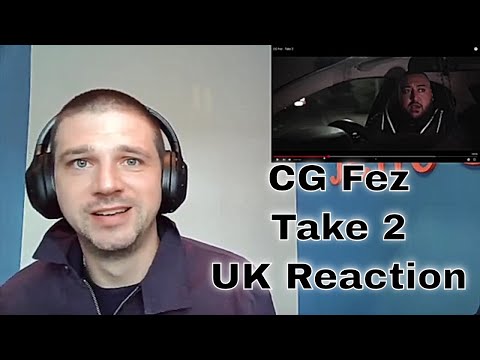 CG Fez - Take 2 - UK Reaction