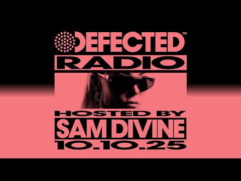 Defected Radio Show Hosted by Sam Divine 10.10.25
