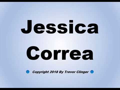 How To Pronounce Jessica Correa
