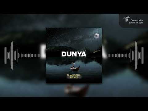 DUNYA (Zhanserik Remix) - Ray xcvi