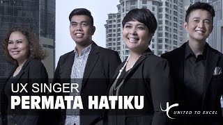 Download lagu UX Singer - Permata Hatiku mp3