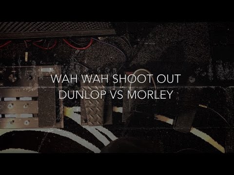 Wah Wah Pedal Shootout | Dunlop Vs Morley