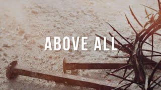 Above all - Michael W. Smith | Lyric Video