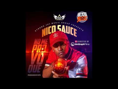 Nico Sauce - No Me Provoque (Prod By Cito)