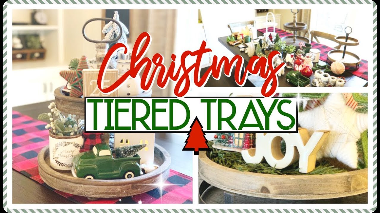 CHRISTMAS TIERED TRAY DECOR IDEAS | CHRISTMAS DECORATE WITH ME 2019