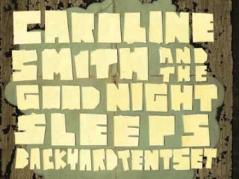 Caroline Smith & The Good Night Sleeps - Green to Grey