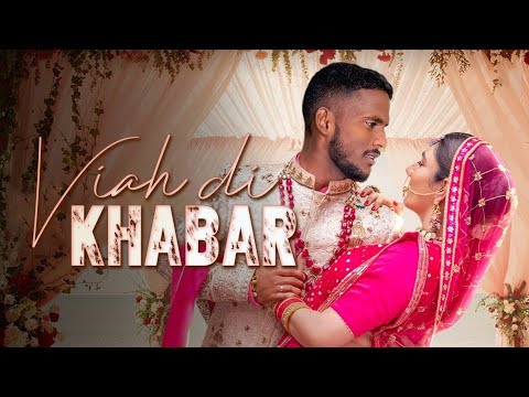 Viah Di Khabar - Kaka Ft. Adaab Kharoud (Full Video) New Punjabi Song Latest Punjabi Song 2021