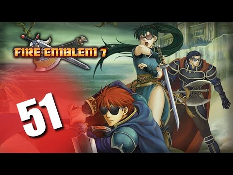 Fire Emblem 7, Part 51 - Sain is Evolving!