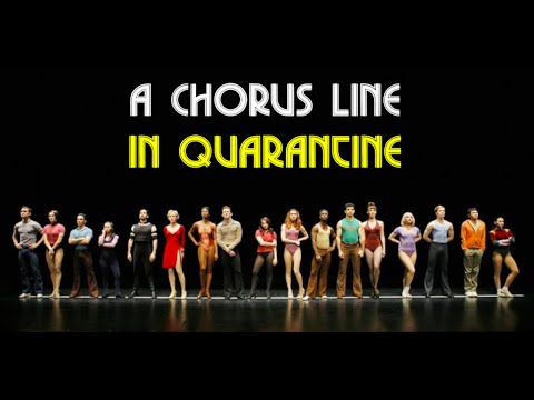 A Chorus Line In Quarantine