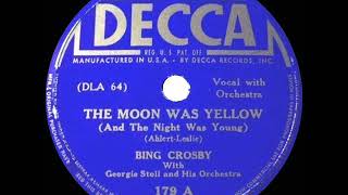 1934 HITS ARCHIVE: The Moon Was Yellow - Bing Crosby
