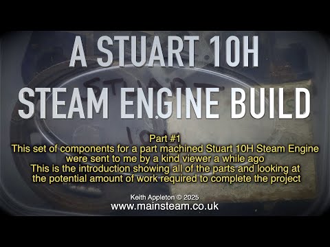 A STUART 10H STEAM ENGINE BUILD - PART #1