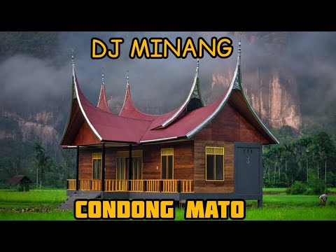 DJ MINANG - Condong Mato || Lagu Dendang Minang Terpopuler || Wonderful Ranah Minang (West Sumatera)