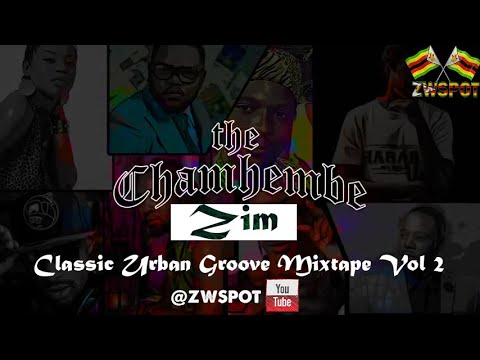 Zim Classic Urban Groove Mixtape Vol 2 #ZWSPOT