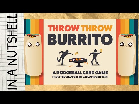 Kurzeindruck - Throw Throw Burrito