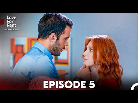 Love For Rent Episode 5 Kiralık Ask Urdu Dubbed - اردو میں ڈب شدہ قسط 5 کرایہ کے لیے محبت