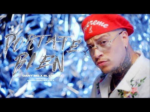 El Chulo x El Dany MG - Portate Bien (Video Oficial)