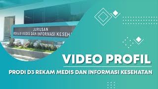 Company Profile Program Studi DIII Rekam Medis dan Informasi Kesehatan | Poltekk