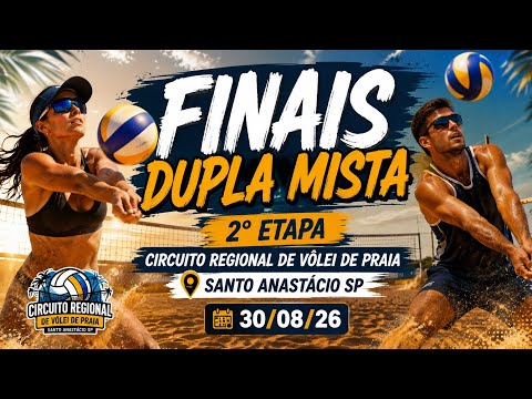 FINAIS DUPLA MISTA 🔥 2ª ETAPA | Circuito Regional de Vôlei de Praia – Santo Anastácio SP | 30/08/26