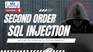 Trending Now: Second Order SQL Injection | How to Hack Application using SQL Injection Vulnerability