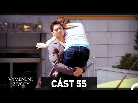 Vyměněné životy 55. Epizoda - HD (Český Dabing)