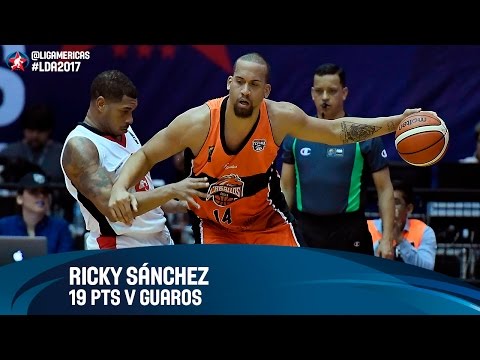 Ricky Sanchez 19 PTS vs Guaros - Grupo B - DIRECTV Liga de las Américas 2017