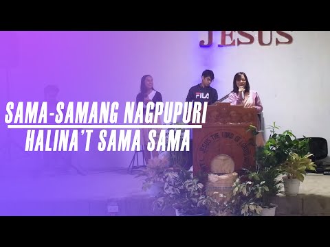 Sama-samang Nagpupuri + Halina't Sama Sama | Cover P&W