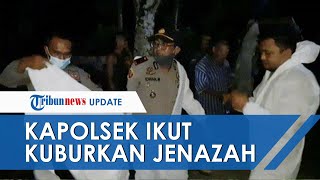 Petugas Makam Kabur, Kapolsek Tamako Turun Tangan Makamkan Jenazah Reaktif Covid-19