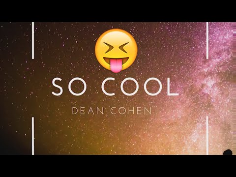Dean Cohen - So Cool (Original Mix)