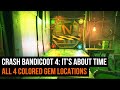 Crash Bandicoot 4 | Blue, Red, Green, and Yellow Gem locations