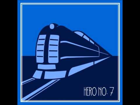Hero No.7 - Time To Go