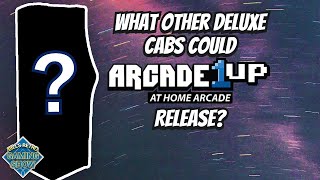 What other Deluxe versions could Arcade1up release?