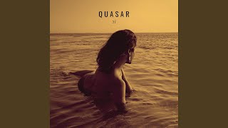 Quasar Music Video
