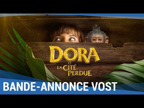 DORA ET LA CITÉ PERDUE - Bande Annonce VOST