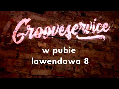 grooveservice LIVE 26.04.2018