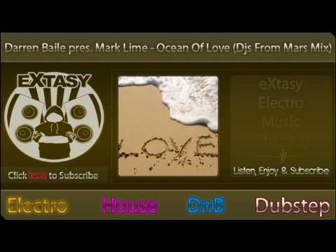 [eX-Music] // Darren Baile pres. Mark Lime - Ocean Of Love (Djs From Mars Mix) [HD]