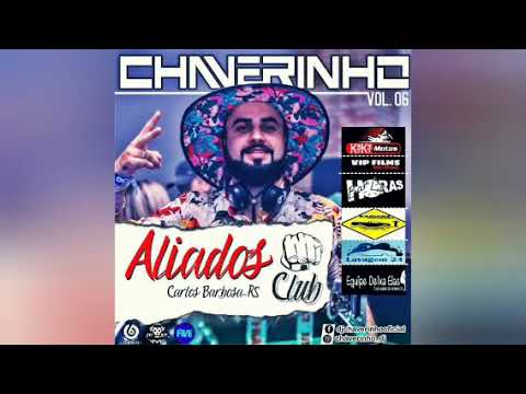 ALIADOS CLUB (VOLUME 06) - DJ CHAVERINHO