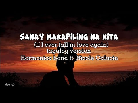 SANAY MAKAPILING NA KITA (if I ever fall in love again) Harmonica Band ft Nicole Calucin
