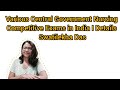 Various Central Government Nursing Competitive Exams in India I Details I Swatilekha Das