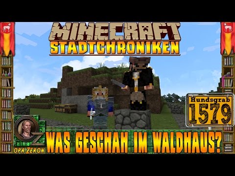 Minecraft Stadtchroniken [#1579] Was geschah im Waldhaus? [HD+Deutsch]
