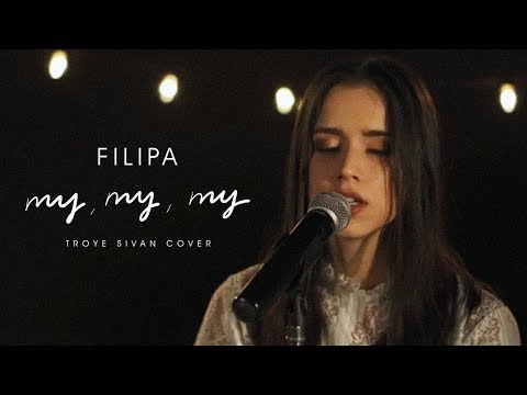 Filipa - My My My (Troye Sivan Cover)