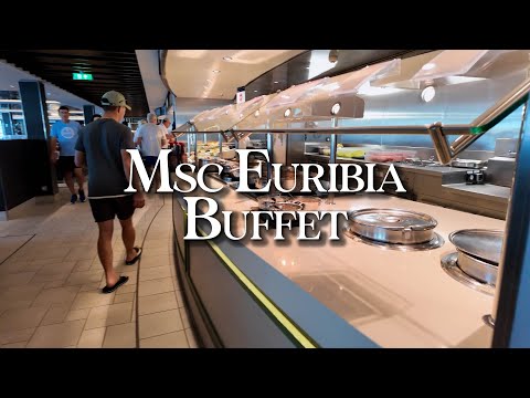 MSC Euribia Buffet Tour 🍽️ | Breakfast, Lunch & Dinner Food Options Walkthrough 4K