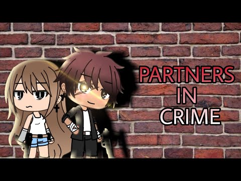 •Partners In Crime• ~ Gacha Life Movie Video