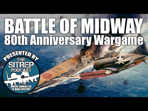 Battle of Midway - 80th Anniversary Live Stream Wargame