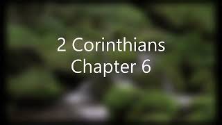 The Book of 2 Corinthians Chapter 6 - New King James Version (NKJV) - Audio Bible
